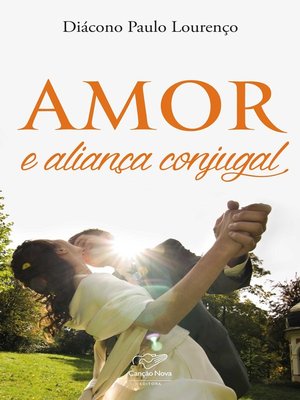 cover image of Amor e aliança conjugal